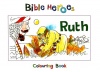Bible Heroes Colouring Book - Ruth